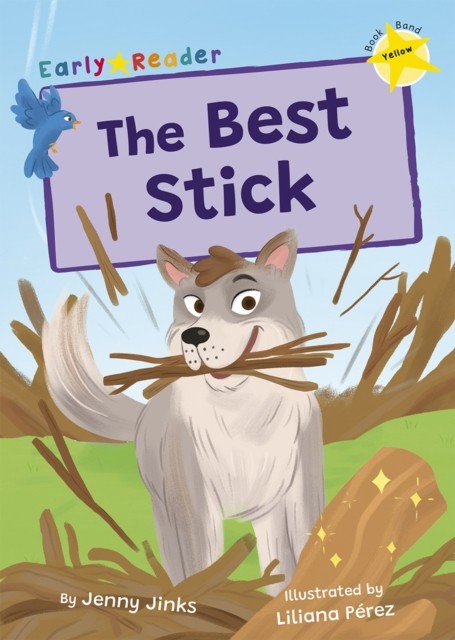 The Best Stick (Yellow Early Reader) by Jenny Jinks (Paperback Book)