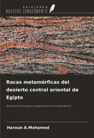 Rocas MetamóRficas Del Desierto Central Oriental De Egipto Haroun A. Mohamed