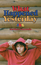 What Happened Yesterday Paperback by Brightray Publishing