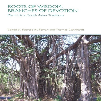 Roots of Wisdom Branches of Devotion Equinox Publishing Ltd Paper