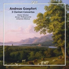 Carl Andreas Göpfert: Clarinet Concertos / Dieter Klöcker (CD, CPO, 2010)
