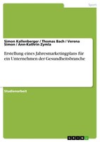 Simon Kallenberger (U. A.) | Erstellung Eines Jahresmarketingplans FüR Ein...