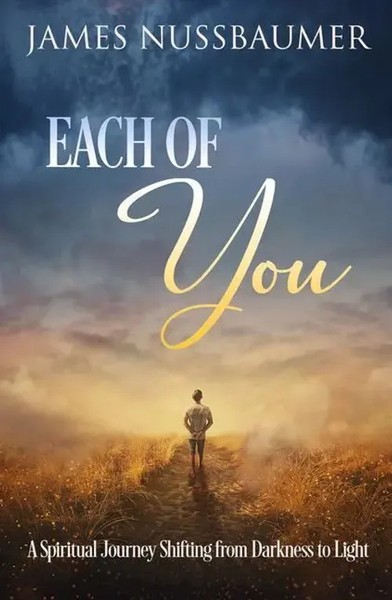 Each Of You | A Spiritual Journey Shifting From Darkness To Light | Nussbaumer-image