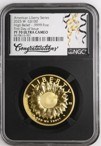2025 W Gold American Liberty $100 NGC PF70 UC First Day Issue Congratulations