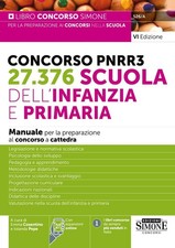 Libro Nuovo - Concorso PNRR3. 27.376 Scuola Dell'infanzia E Primaria. Manuale Pe