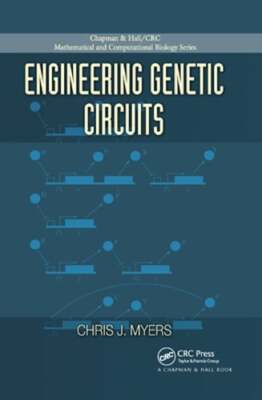 Engineering Genetic Circuits by Chris J. Myers: New