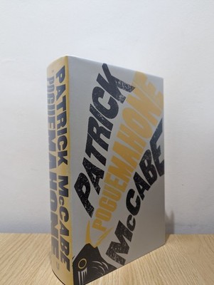 Signed Patrick McCabe Poguemahone 1st Ed 1st Print HC Rare Book