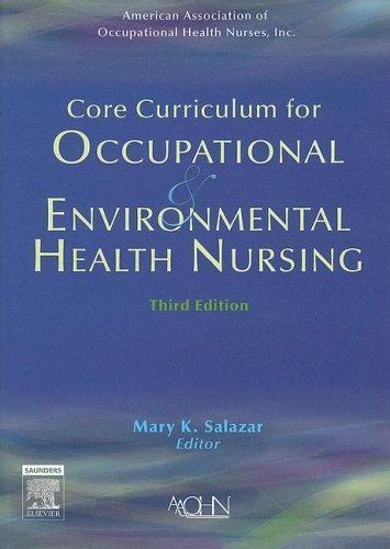 Core Curriculum for Occupational and Environmental Health Nursing Paperback 3e