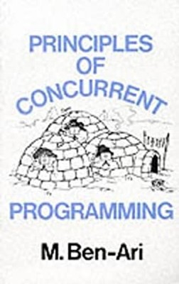 Principles of Concurrent Programming Paperback Ben Ari