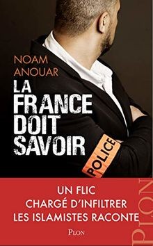 La France doit savoir von Noam Anouar, Noam Anouar | Buch | Zustand akzeptabel