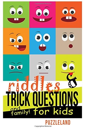 Riddles and Trick Questions for Kids and Family! (Riddles for Ki
