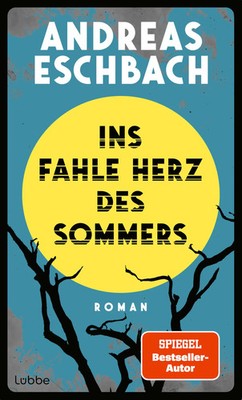 Ins fahle Herz des Sommers | Andreas Eschbach | Buch | 240 S. | Deutsch | 2026