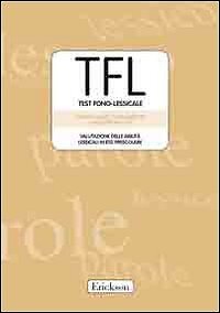 9788879469968 TFL Test Fono-lessicale. Valutazione delle abilit�...à prescolare