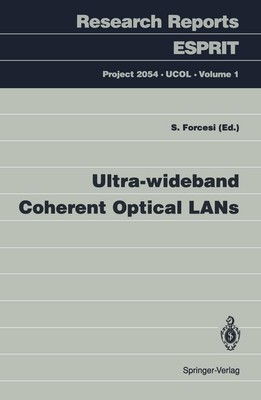 Ultra-wideband Coherent Optical LANs S. Forcesi