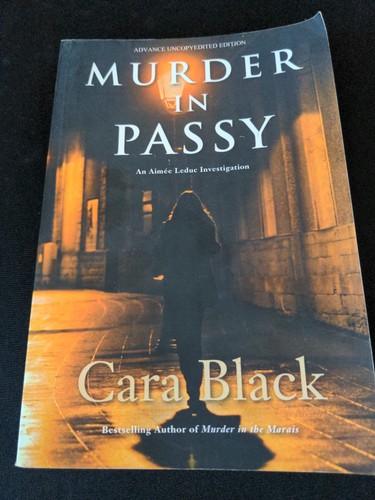 Uncorrected Proof Murder in Passy by Cara Black 2011 PB ARC