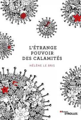 L'seltsame Macht der Katastrophen, Hélène Le Bris