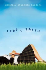 Leap of Faith - Kimberly Brubaker Bradley, 9780803731271, hardcover