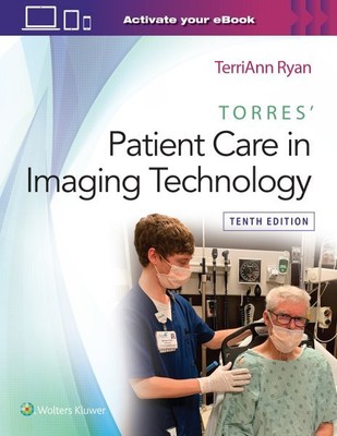 Torres' Patientenversorgung in der bildgebenden Technologie, Taschenbuch von Ryan, Terriann, Bran...