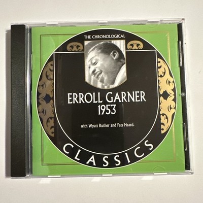 Errol Garner 1953 CD with Wyatt Ruther & Fats Heard The Chronological RARE OOP