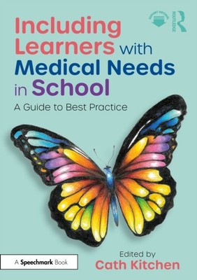 INCLUDING CHILDREN WITH MEDICAL NEEDS I by KITCHEN CATH Paperback Self Help