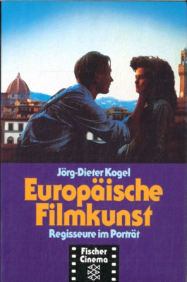 Europäische Filmkunst von Jörg-Dieter Kogel