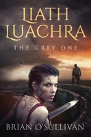 Liath Luachra | The Grey One | Brian A O'sullivan | Taschenbuch | Englisch