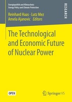 The Technological And Economic Future Of Nuclear Power Reinhard Haas