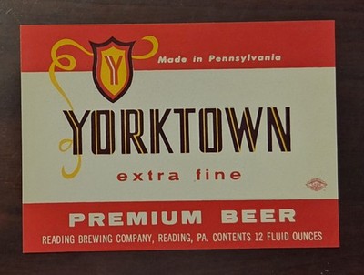 YORKTOWN EXTRA FINE PREMIUM BEER LABEL READING BREWING CO PA  