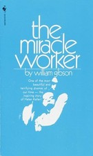 The Miracle Worker Mass Market Paperbound William Gibson