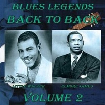 ELMORE / LITTLE WALTER JAMES BLUES LEGENDS BACK TO BACK, VOL. 2 (CD)