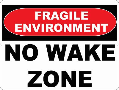Fragile Environment No Wake Sign. Size Option. Protect Ecosystem Shoreline Waves