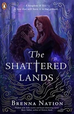 The Shattered Lands by Nation, Brenna Paperback / softback Book The Fast Free
