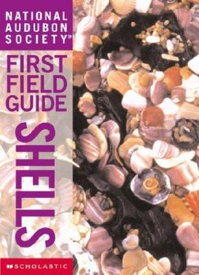 Shells Field Guide National Audubon Society First Field Guide: Shells by Brian Cassie ...