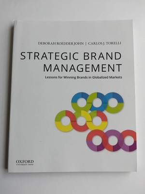 Strategic Brand Management: Lessons for Winning Brands in Globalized Markets