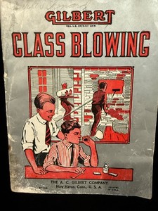 Gilbert Glass Blowing instruction booklet Vtg 1909