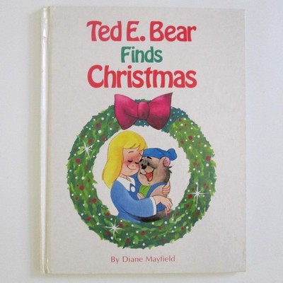 Ted E Bear Finds Christmas Children Book Diane Mayfield Holiday Story 1988