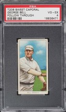 1909-11 T206 George Bell FOLLOW THROUGH, SWEET CAPORAL 350-460/30 PSA 4 VGEX