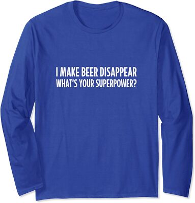 I Make Beer Disappear What's Your Superpower? Vintage Long Sleeve T-Shirt