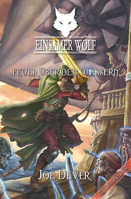 Joe Dever; David Poppel / Einsamer Wolf 02 - Feuer über den Wassern