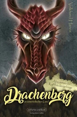 Drachenberg - Im unterirdischen Land: Abenteuer Buch In Farbe und Bunt Verlag