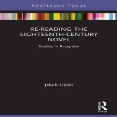 Re-Reading the Eighteenth-Century Novel Studies in Reception Jaku