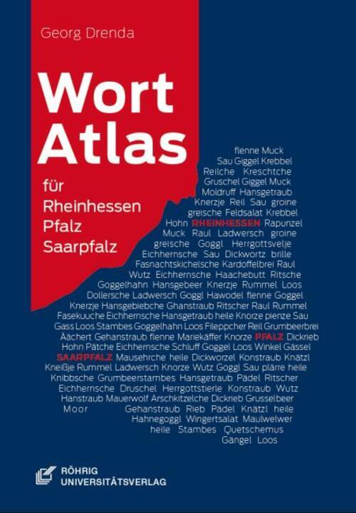Wortatlas Für Rheinhessen, Pfalz Und Saarpfalz | Georg Drenda | Buch |