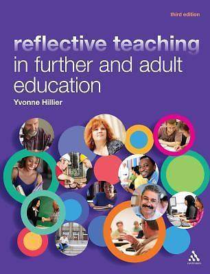 Reflective Teaching in Further and Adult Education by Hillier, Yvonne