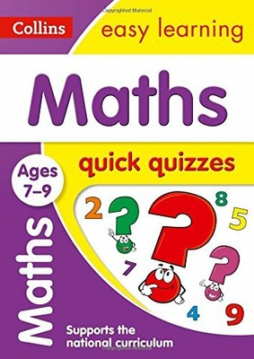 Maths Quick Quizzes Ages 7-9: Prepare for school with... by Collins Easy Learnin