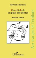 Conciliabule Au Pays Des Contes Contes à Finir Sylviane Patron Taschenbuch 2022