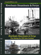 Riverboats, Steamboats, & Ferry's Plus, Salvage of Civil War Ironclad "Cario"