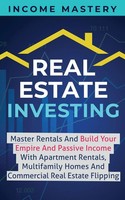Income Mastery | Real Estate Investing | Taschenbuch | Englisch (2019)