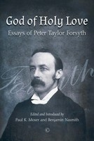 Peter Taylor Forsyth | God Of Holy Love | Taschenbuch | Englisch (2021)