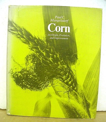 Corn Its Origin Evolution and Improvement by Paul C. Mangelsdorf 1974 HB/DJ