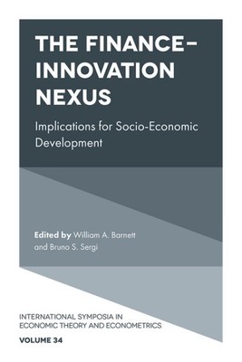 Finance-Innovation Nexus : Implications for Socio-Economic Development, Hardc...